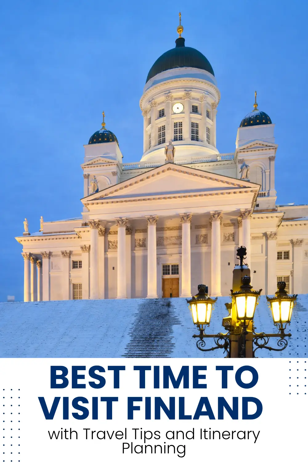 Helsinki Cathedral illuminated in winter with snow-covered steps in Finland.
