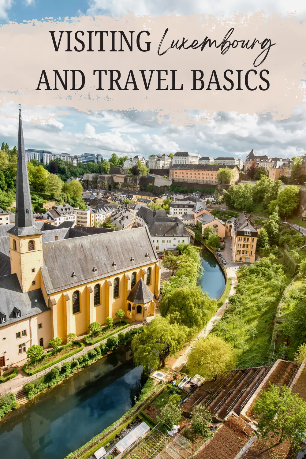 Luxembourg city valley with church, river, and old town view.