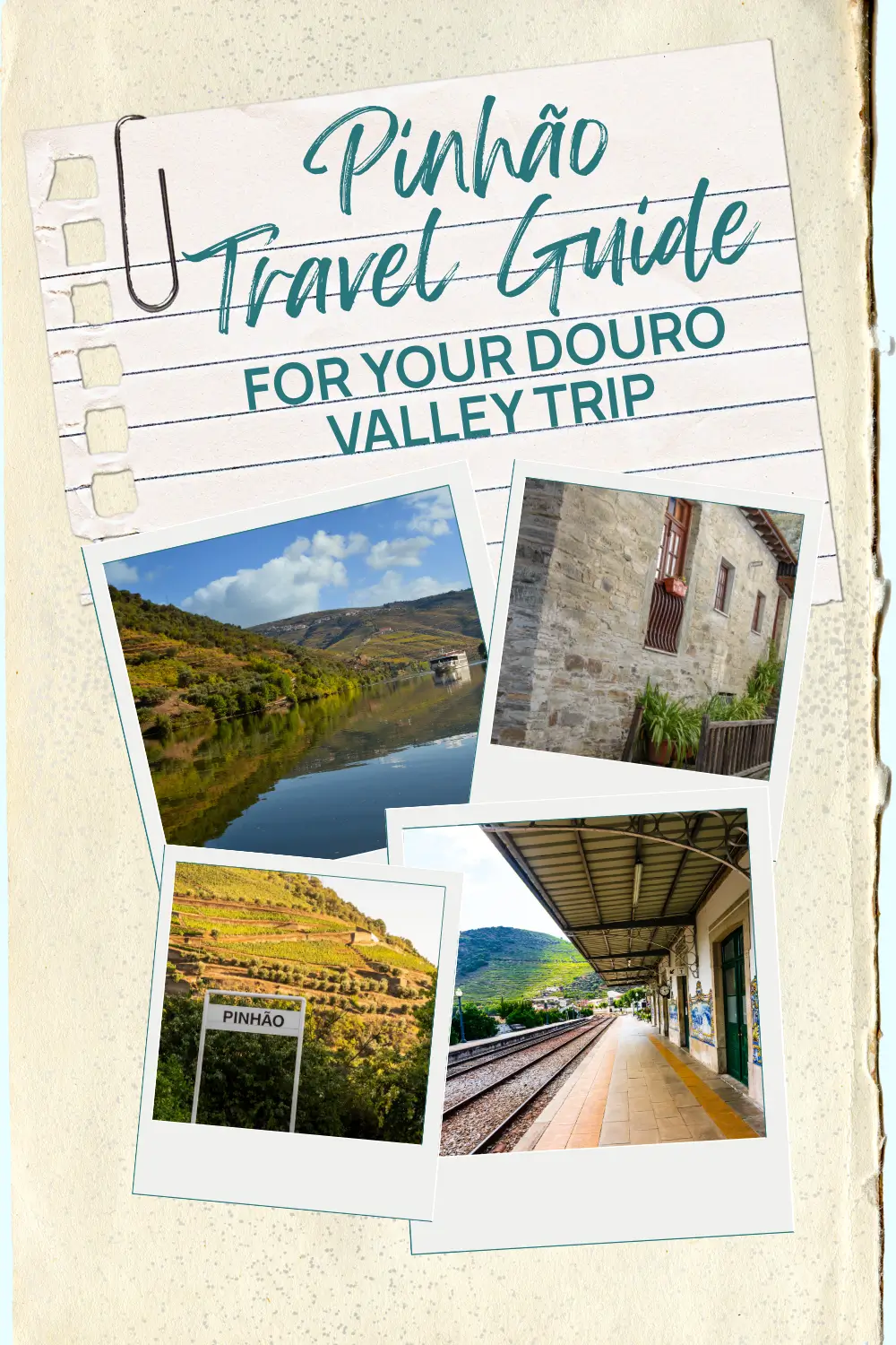 Pinhão travel guide collage with the Douro River, railway station and terraced vineyards.